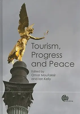 Turism, progres și pace - Tourism, Progress and Peace