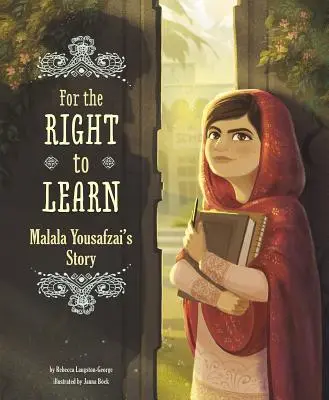Pentru dreptul de a învăța: Povestea lui Malala Yousafzai - For the Right to Learn: Malala Yousafzai's Story