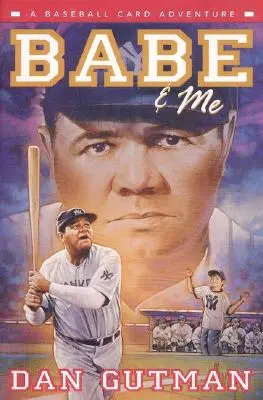 Babe & Me: O aventură cu cărți de baseball - Babe & Me: A Baseball Card Adventure