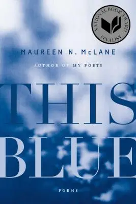 Acest albastru: Poezii - This Blue: Poems