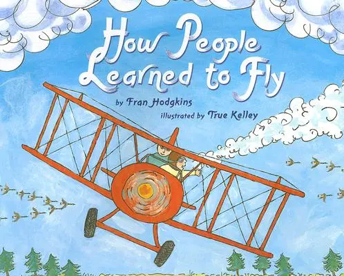 Cum au învățat oamenii să zboare - How People Learned to Fly