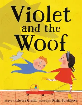Violet și Woof - Violet and the Woof