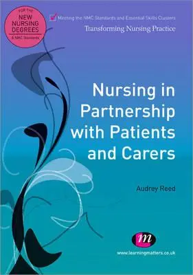 Nursing în parteneriat cu pacienții și îngrijitorii - Nursing in Partnership with Patients and Carers