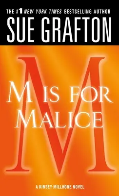 M de la Malice: Un roman Kinsey Millhone - M Is for Malice: A Kinsey Millhone Novel