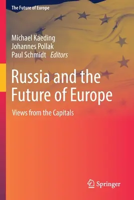 Rusia și viitorul Europei: Priviri din capitale - Russia and the Future of Europe: Views from the Capitals