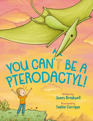 Nu poți fi un Pterodactil! - You Can't Be a Pterodactyl!