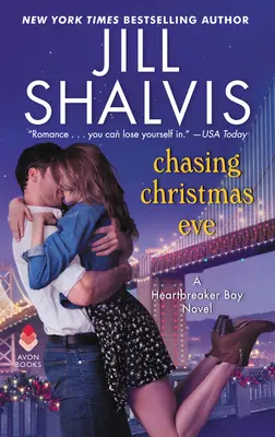 Chasing Christmas Eve: Un roman Heartbreaker Bay - Chasing Christmas Eve: A Heartbreaker Bay Novel