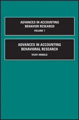 Avansuri în cercetarea comportamentală în contabilitate - Advances in Accounting Behavioral Research