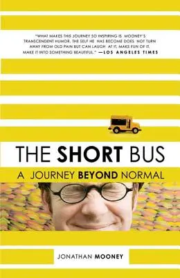 The Short Bus: O călătorie dincolo de normalitate - The Short Bus: A Journey Beyond Normal