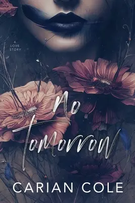No Tomorrow: O poveste de dragoste tensionată - No Tomorrow: An Angsty Love Story