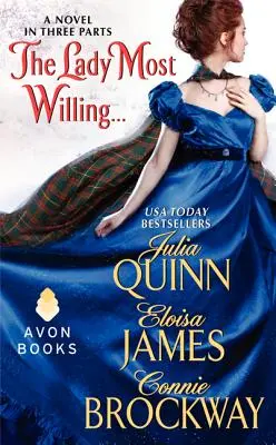 The Lady Most Willing...: Un roman în trei părți - The Lady Most Willing...: A Novel in Three Parts