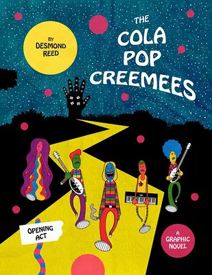 Cremele Cola Pop: Act de deschidere: Opening ACT - The Cola Pop Creemees: Opening ACT: Opening ACT