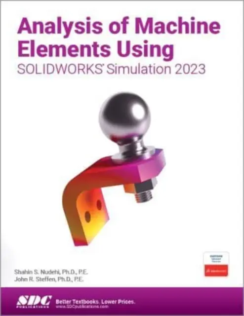 Analiza elementelor de mașină utilizând simularea SOLIDWORKS 2023 - Analysis of Machine Elements Using SOLIDWORKS Simulation 2023