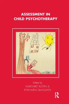 Evaluarea în psihoterapia copilului - Assessment in Child Psychotherapy