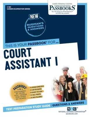 Asistent judiciar I (C-961): Ghid de studiu Passbooks - Court Assistant I (C-961): Passbooks Study Guide