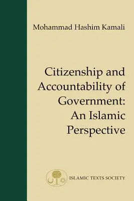 Cetățenia și răspunderea guvernului - o perspectivă islamică - Citizenship and Accountability of Government - An Islamic Perspective