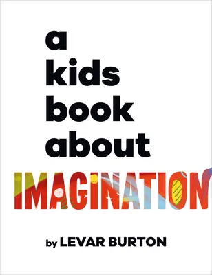 O carte pentru copii despre imaginație - A Kids Book about Imagination