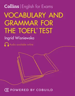 Vocabular și gramatică pentru testul TOEFL - Vocabulary and Grammar for the TOEFL Test