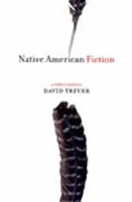 Native American Fiction: Un manual de utilizare - Native American Fiction: A User's Manual