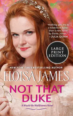 Not That Duke: Un roman cu zurgălăi în devenire - Not That Duke: A Would-Be Wallflowers Novel