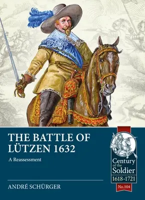 Bătălia de la Ltzen 1632: O reevaluare - The Battle of Ltzen 1632: A Reassessment