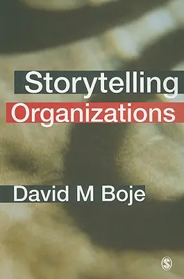 Organizații care povestesc - Storytelling Organizations