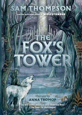 Turnul vulpii - The Fox's Tower