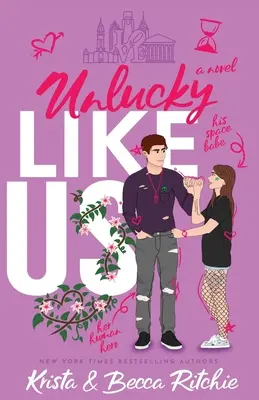 Unlucky Like Us (Ediție specială): Like Us Series: Billionaires & Bodyguards Book 12 - Unlucky Like Us (Special Edition): Like Us Series: Billionaires & Bodyguards Book 12