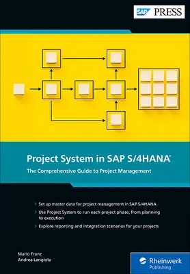 Sistemul de proiecte în SAP S/4hana: Ghid cuprinzător pentru managementul proiectelor - Project System in SAP S/4hana: The Comprehensive Guide to Project Management