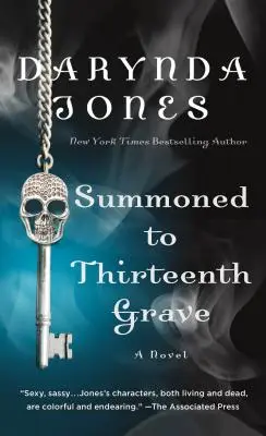 Chemat la al treisprezecelea mormânt - Summoned to Thirteenth Grave