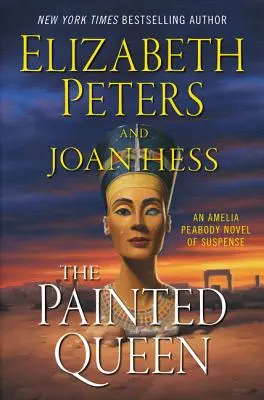 The Painted Queen: Un roman de suspans al Ameliei Peabody - The Painted Queen: An Amelia Peabody Novel of Suspense