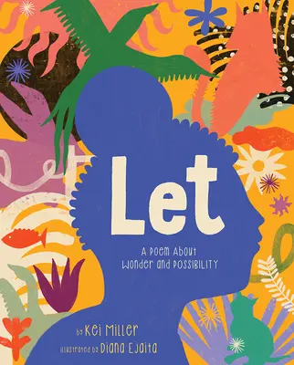 Let: Un poem despre minune și posibilitate - Let: A Poem about Wonder and Possibility