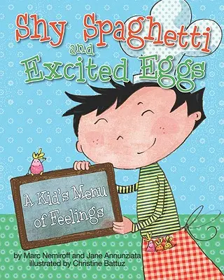Spaghete timide și ouă excitate - Meniul sentimentelor unui copil - Shy Spaghetti and Excited Eggs - A Kid's Menu of Feelings