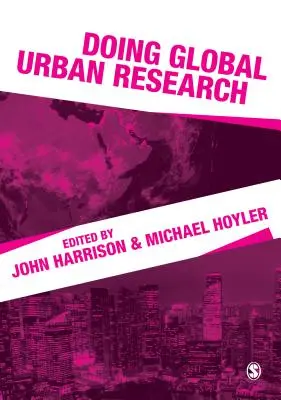 Efectuarea de cercetări urbane globale - Doing Global Urban Research