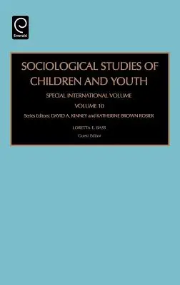 Studii sociologice ale copiilor și tinerilor: Volum internațional special - Sociological Studies of Children and Youth: Special International Volume