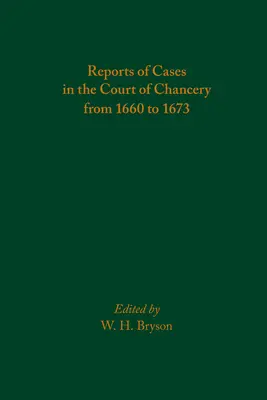 Reports of Cases in the Court of Chancery from 1660 to 1673: Volumul 583 - Reports of Cases in the Court of Chancery from 1660 to 1673: Volume 583