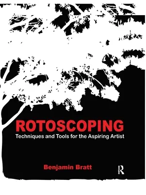 Rotoscoping: Tehnici și instrumente pentru artiștii aspiranți - Rotoscoping: Techniques and Tools for the Aspiring Artist