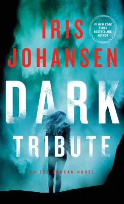 Dark Tribute: Un roman Eve Duncan - Dark Tribute: An Eve Duncan Novel