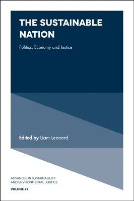 Națiunea durabilă: Politică, economie și justiție - The Sustainable Nation: Politics, Economy and Justice