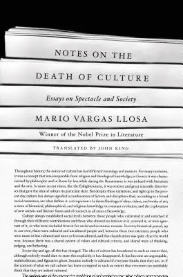 Notes on the Death of Culture: Eseuri despre spectacol și societate - Notes on the Death of Culture: Essays on Spectacle and Society