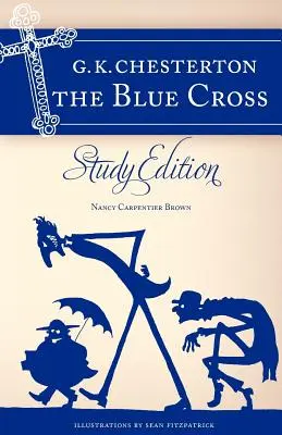 Crucea albastră a lui Chesterton: Ediție de studiu - Chesterton's the Blue Cross: Study Edition
