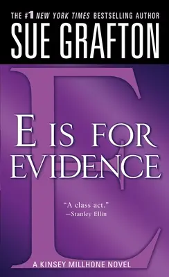 E de la Evidence: Un mister Kinsey Millhone - E Is for Evidence: A Kinsey Millhone Mystery