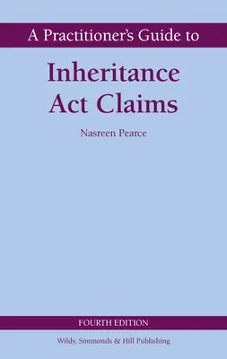 Practitioner's Guide to Inheritance Act Claims
