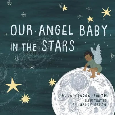Copilul nostru înger în stele - Our Angel Baby in the Stars