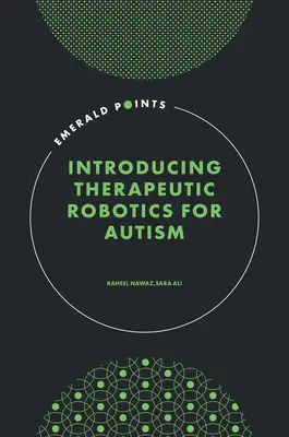 Introducere în robotica terapeutică pentru autism - Introducing Therapeutic Robotics for Autism