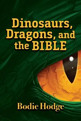 Dinozauri, dragoni și Biblia - Dinosaurs, Dragons, and the Bible