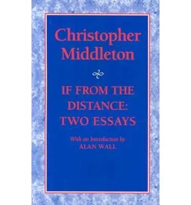 If from the Distance - Două eseuri - If from the Distance - Two Essays