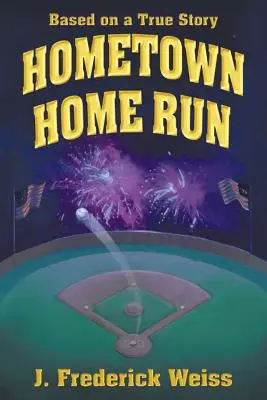 Hometown Home Run (bazat pe o poveste adevărată) - Hometown Home Run (Based on a True Story)