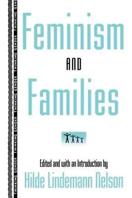 Feminism și familii - Feminism and Families