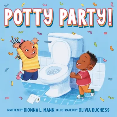Petrecere la oliță! - Potty Party!